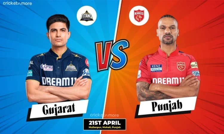 ஐபிஎல் 2024: பஞ்சாப் கிங்ஸ் vs குஜராத் டைட்டன்ஸ் - உத்தேச லெவன் & ஃபேண்டஸி லெவன் டிப்ஸ்!