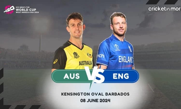 AUS vs ENG Playing XI: बारबाडोस में होगी ऑस्ट्रेलिया और इंग्लैंड की भिड़ंत, टीम में हो सकते हैं ये बड़े बदलाव