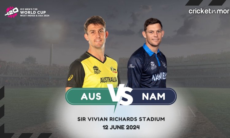 AUS vs NAM Dream11 Prediction, T20 WC 2024: मिचेल मार्श या गेरहार्ड इरासमस? किसे बनाएं कप्तान; यहां 