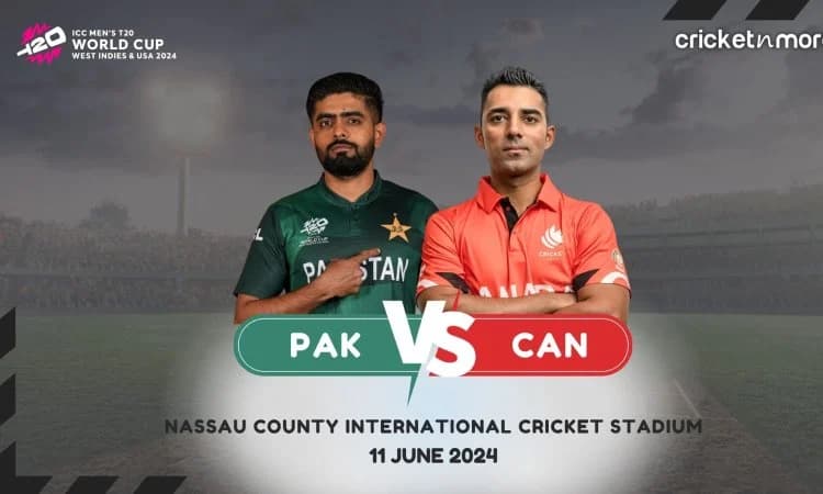PAK vs CAN Playing XI: पाकिस्तान बनाम कनाडा, यहां देखें Probable Playing XI