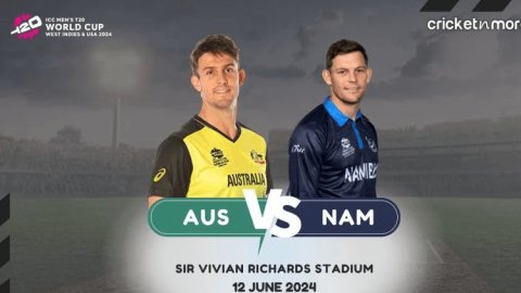 AUS vs NAM: Dream11 Prediction Match 24, ICC T20 World Cup 2024