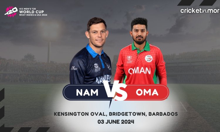 NAM vs OMN: Dream11 Prediction Match 3, ICC T20 World Cup 2024
