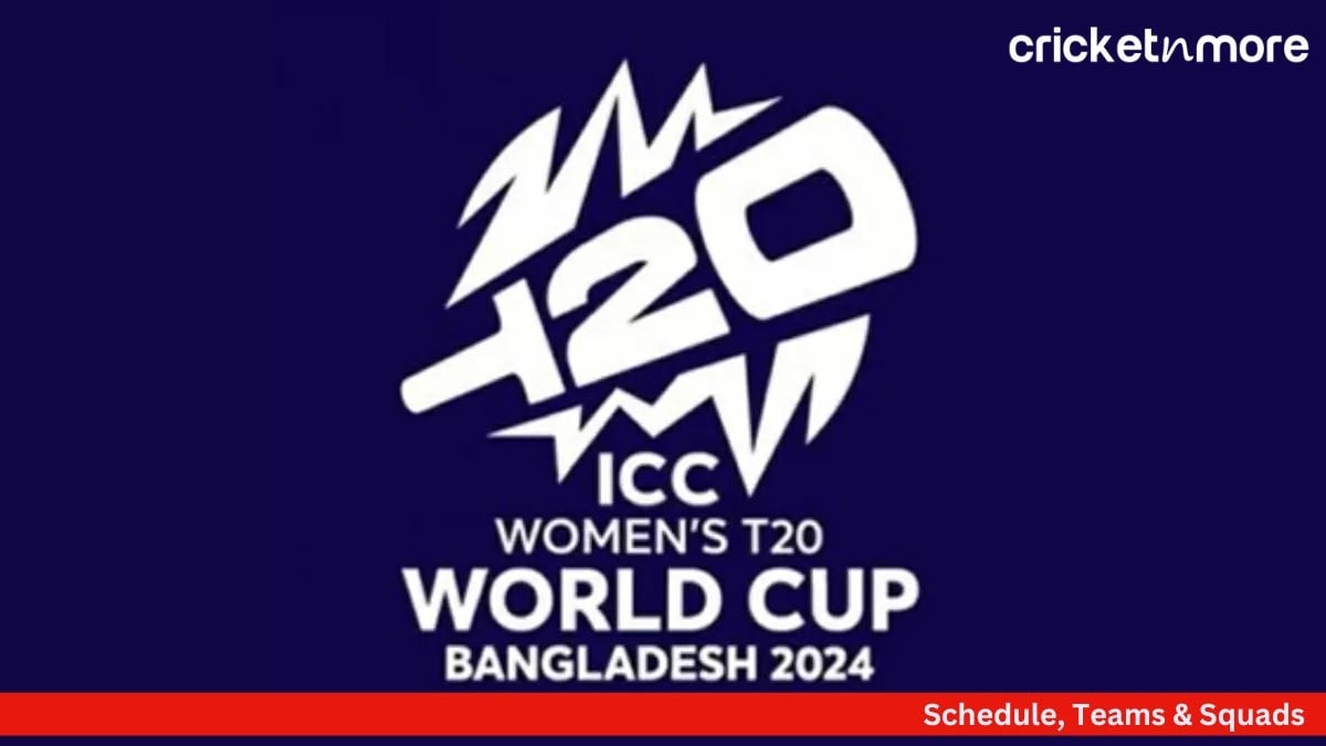 2024 ICC Women's T20 World Cup Schedule, Teams & Squads On Cricketnmore