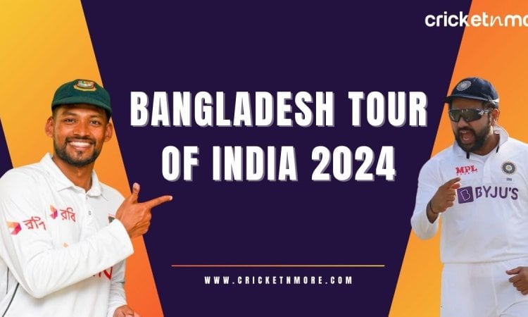 India vs Bangladesh 2024 Schedule