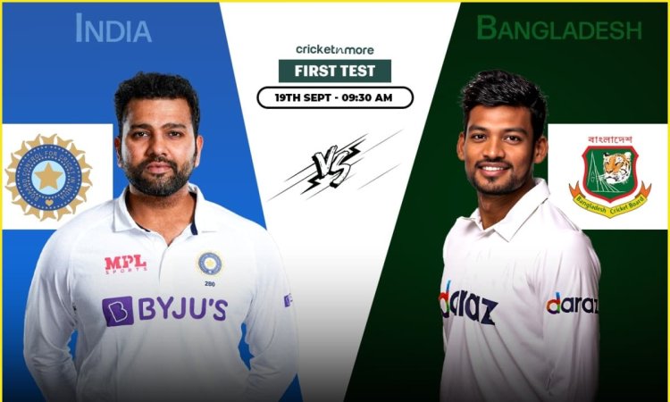 IND vs BAN 1st Test Dream11 Prediction: चेन्नई में होगा भारत और बांग्लादेश का मुकाबला, ऐसे बनाएं अपन