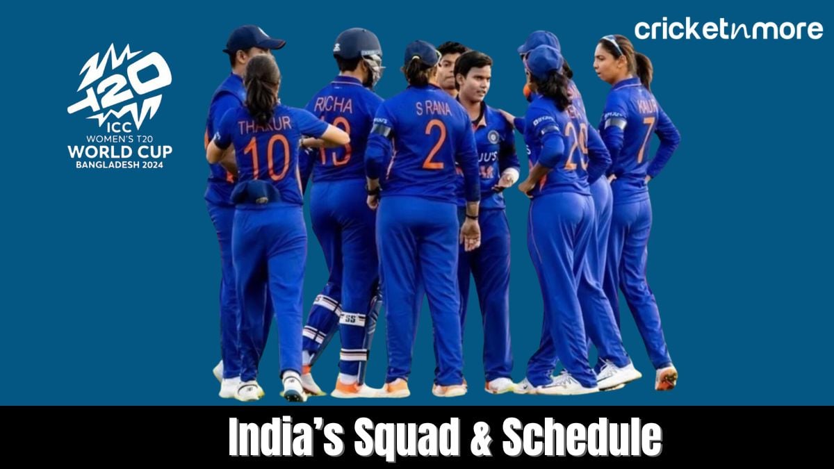 India's Squad And Schedule In 2024 ICC Women's T20 World Cup