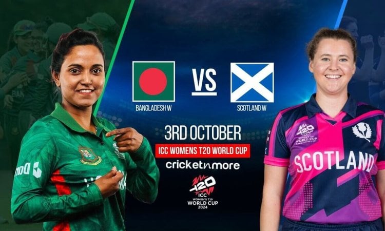 BD-W vs SCO-W: Dream11 Prediction Match 1, ICC Women's T20 World Cup 2024