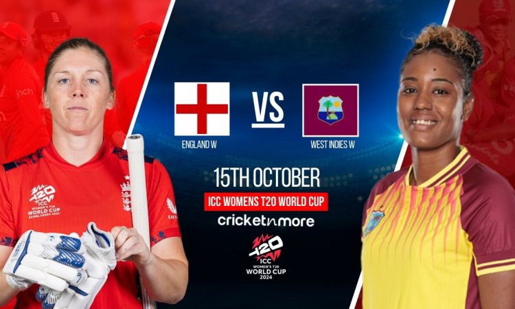 EN-W vs WI-W: Dream11 Prediction Match 20, ICC Women's T20 World Cup 2024