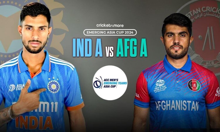 IND-A vs AFG-A: Dream11 Prediction Semi-final 2, ACC Mens T20 Emerging Teams Asia Cup 2024