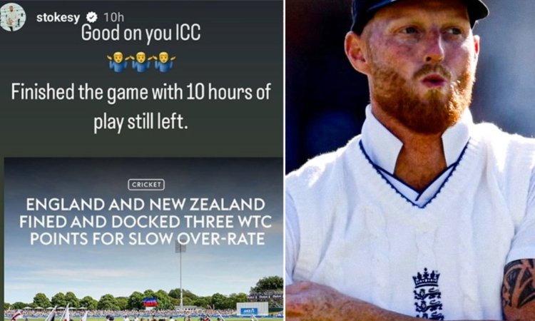 NZ vs ENG: इंग्लैंड के कटे  WTC Points, आईसीसी पर भड़के बेन स्टोक्स