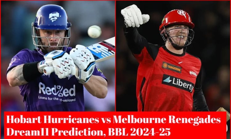 HUR vs REN Dream11 Prediction: मैथ्यू वेड या विल सदरलैंड, किसे बनाएं कप्तान; यहां देखें Fantasy Team