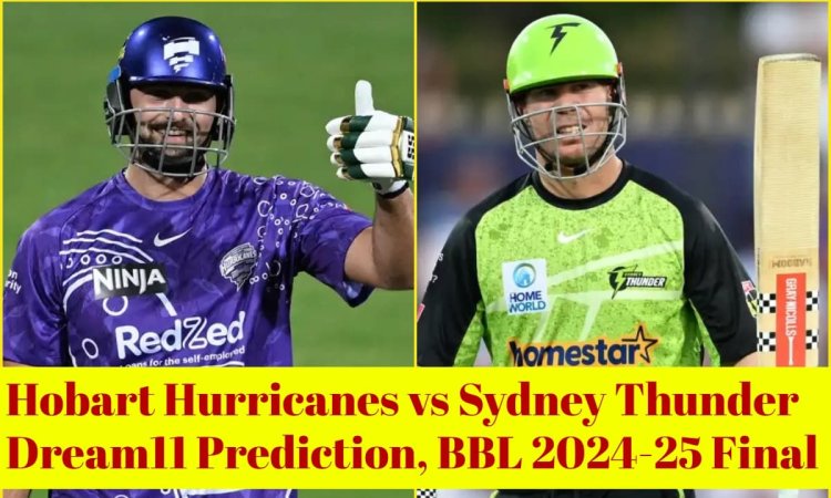 HUR vs SIX Dream11 Prediction, BBL 2024-25 Final: टिम डेविड या डेविड वॉर्नर, किसे बनाएं कप्तान? यहां