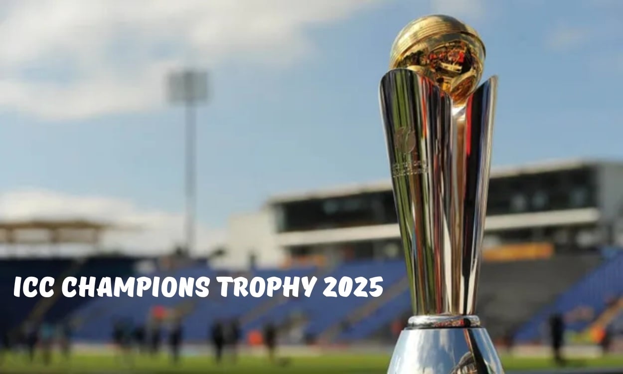 ICC Champions Trophy 2025 Schedule, Venues, Teams, And Live Streaming