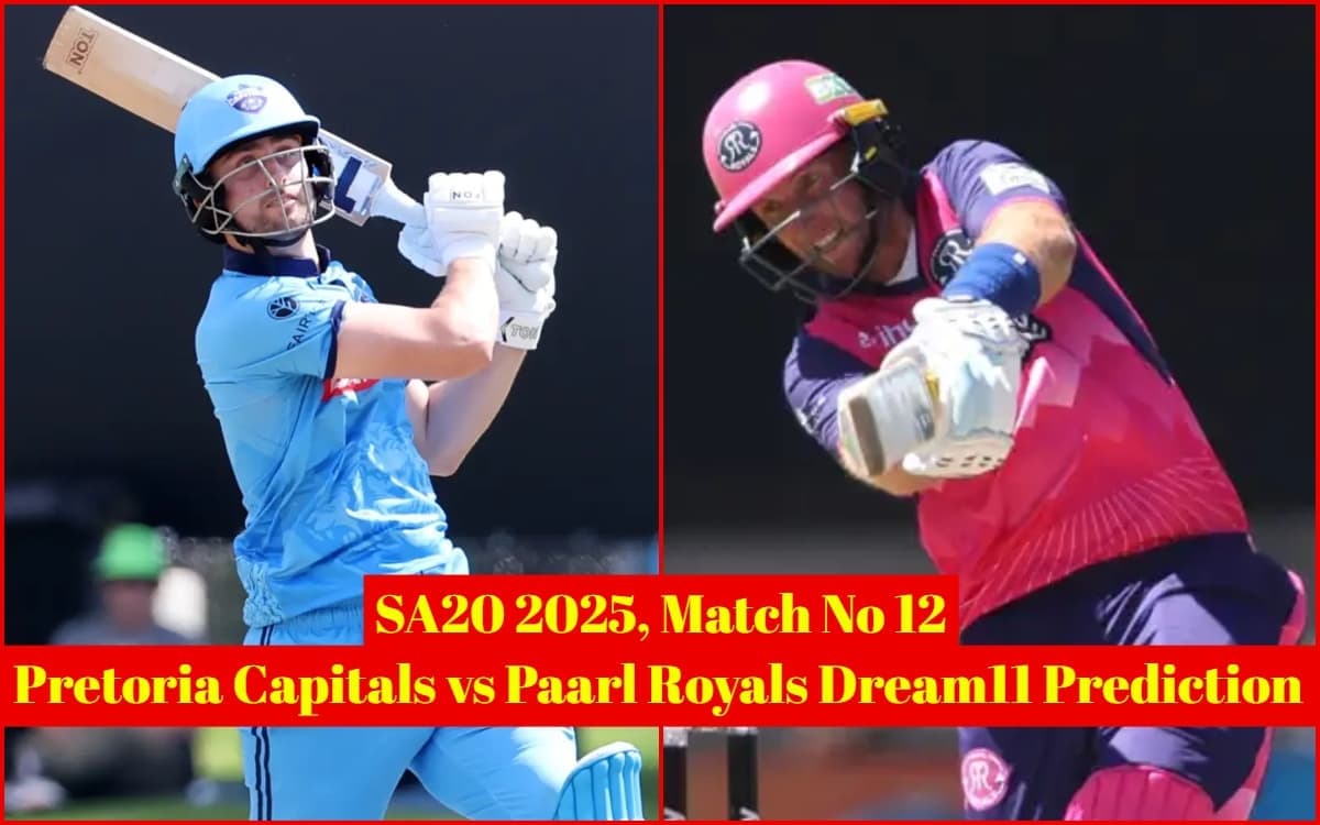 PC vs PR Dream 11 Prediction: Playing XI, Dream11 Team, Fantasy Tips and Pitch Report! எஸ்ஏ20 2025: பிரிட்டோரியா கேப்பிட்டல்ஸ் vs பார்ல் ராயல்ஸ் - ஃபேண்டஸி லெவன் & உத்தேச லெவன்!