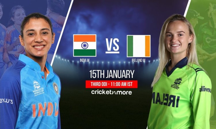 IN-W vs IR-W Dream11 Prediction 3rd ODI, Ireland Women tour of India 2025