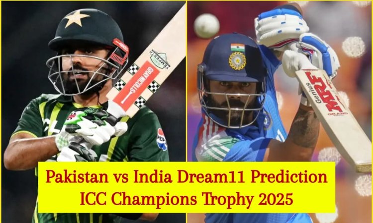 PAK vs IND Dream11 Prediction, Champions Trophy 2025: बाबर आज़म या विराट, किसे बनाएं कप्तान? यहां दे