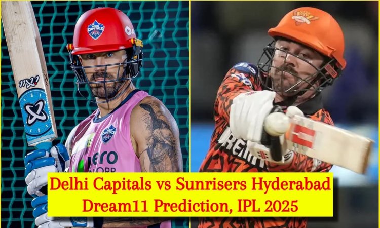 DC vs SRH Dream11 Prediction, IPL 2025: फाफ डु प्लेसिस या ट्रेविस हेड, किसे बनाएं कप्तान? यहां देखें