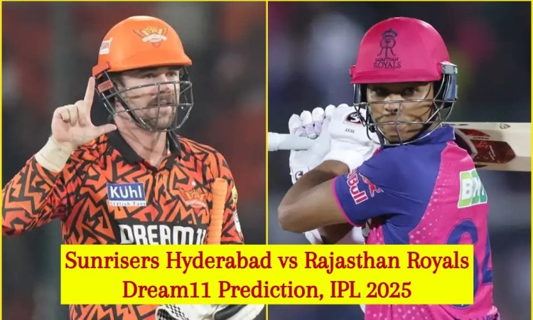 SRH vs RR Dream11 Prediction, IPL 2025: ट्रेविस हेड या यशस्वी जायसवाल, किसे बनाएं कप्तान? यहां देखें SRH vs RR Dream11 Prediction, IPL 2025: ट्रेविस हेड या यशस्वी जायसवाल, किसे बनाएं कप्तान? यहां देखें