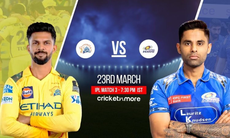 CSK vs MI Dream11 Prediction Match 3, IPL 2025 CSK vs MI Dream11 Prediction Match 3, IPL 2025