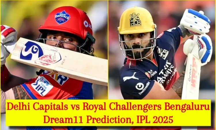 DC vs RCB Dream11 Prediction, IPL 2025: केएल राहुल या विराट कोहली, किसे बनाएं कप्तान? यहां देखें Fan
