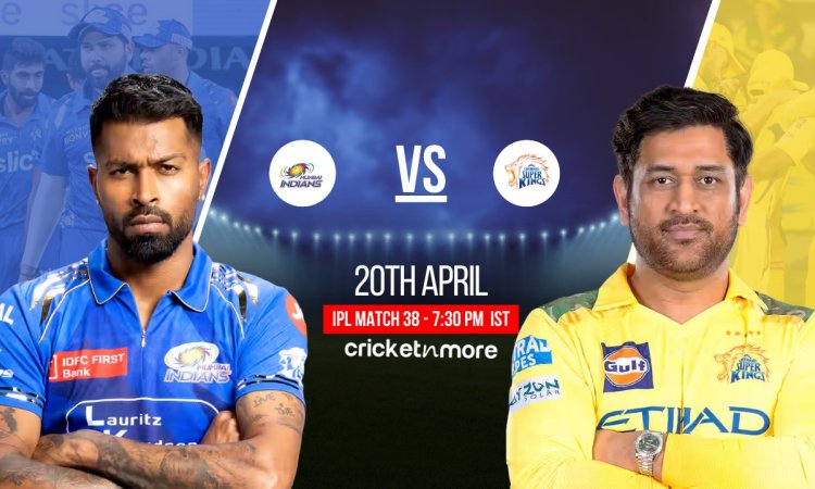 MI vs CSK : Dream11 Team, Mumbai Indians vs Chennai Super Kings Dream11 Prediction, IPL 2025 Match N ஐபிஎல் 2025: மும்பை இந்தியன்ஸ் vs சென்னை சூப்பர் கிங்ஸ் - ஃபேண்டஸி லெவன் டிப்ஸ் & உத்தேச லெவன்!
