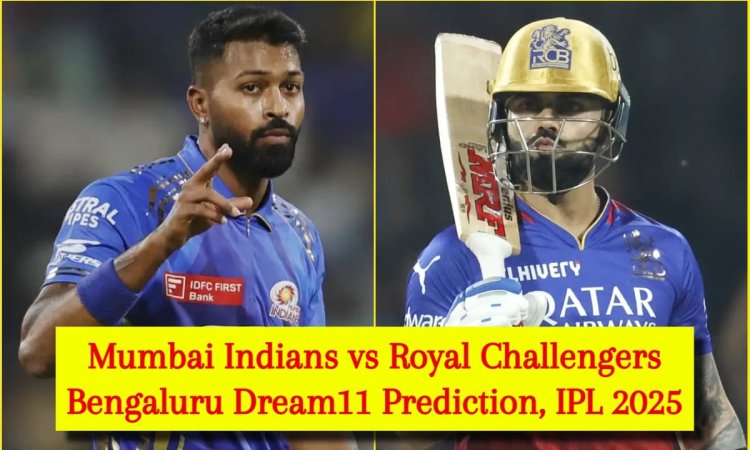 MI vs RCB Dream11 Prediction, IPL 2025: हार्दिक पांड्या या विराट कोहली, किसे बनाएं कप्तान? यहां देखे