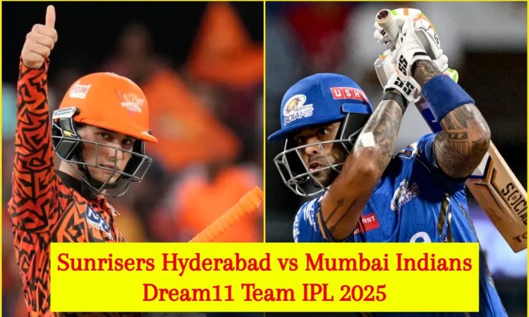 SRH vs MI Dream11 Prediction, IPL 2025: अभिषेक शर्मा या सूर्यकुमार यादव, किसे बनाएं कप्तान? यहां देख
