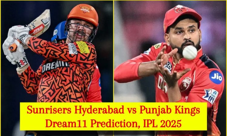 SRH vs PBKS Dream11 Prediction, IPL 2025: ट्रेविस हेड या श्रेयस अय्यर, किसे बनाएं कप्तान? यहां देखिए
