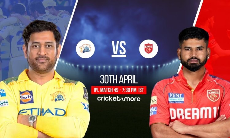 CHE vs PBKS Dream11 Prediction Match 49, IPL 2025