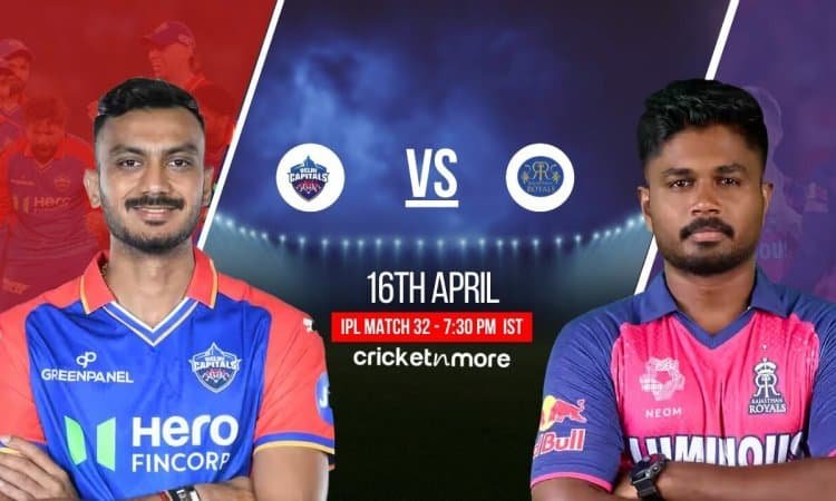 DC vs RR : Dream11 Team, DC vs RR Dream11 Prediction, IPL 2025 Match No 32! ஐபிஎல் 2025: டெல்லி கேப்பிட்டல்ஸ் vs ராஜஸ்தான் ராயல்ஸ்- போட்டி முன்னோட்டம் & ஃபேண்டஸி லெவன் டிப்ஸ்!