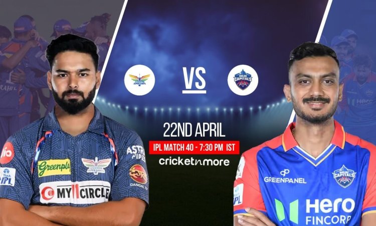 LSG vs DC Dream11 Prediction Match 40, IPL 2025