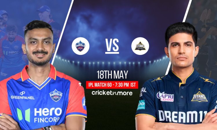DC vs GT: Dream11 Prediction, Delhi Capitals vs Gujarat Titans Dream11 Team IPL 2025 Match No 60! ஐபிஎல் 2025: டெல்லி கேப்பிட்டல்ஸ் vs குஜராத் டைட்டன்ஸ் - உத்தேச லெவன் & ஃபேண்டஸி லெவன் டிப்ஸ்!