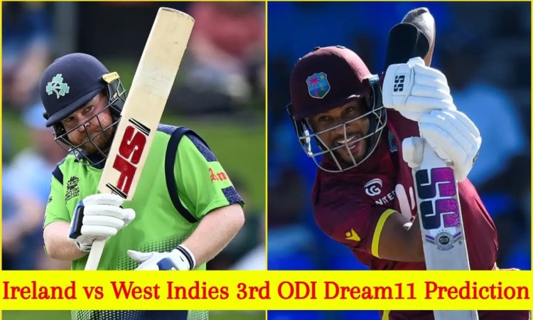 IRE vs WI 3rd ODI Dream11 Prediction: पॉल स्टर्लिंग या शाई होप, किसे बनाएं कप्तान? यहां देखें Fantas