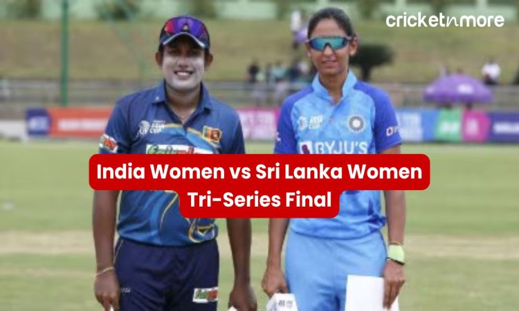 Indian Women opt to bat first against Sri Lanka Women in odi tri series final