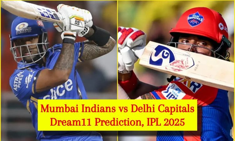 MI vs DC Dream11 Prediction, IPL 2025: सूर्यकुमार यादव या केएल राहुल, किसे बनाएं कप्तान? यहां देखें 