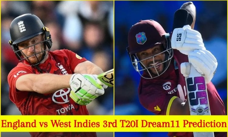 ENG vs WI 3rd T20I Dream11 Prediction: जोस बटलर या शाई होप, किसे बनाएं कप्तान? यहां देखें Fantasy Te ENG vs WI 3rd T20I Dream11 Prediction: जोस बटलर या शाई होप, किसे बनाएं कप्तान? यहां देखें Fantasy Te