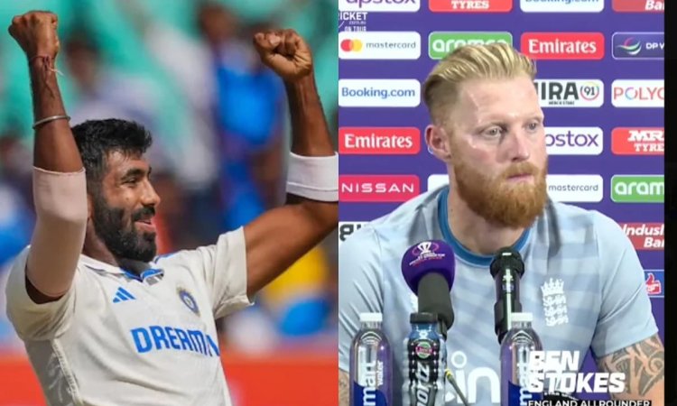 England Do Not Fear Jasprit Bumrah Says Ben Stokes ஜஸ்பிரித் பும்ராவைக் கண்டு இங்கிலாந்து பயப்படவில்லை -பென் ஸ்டோக்ஸ்