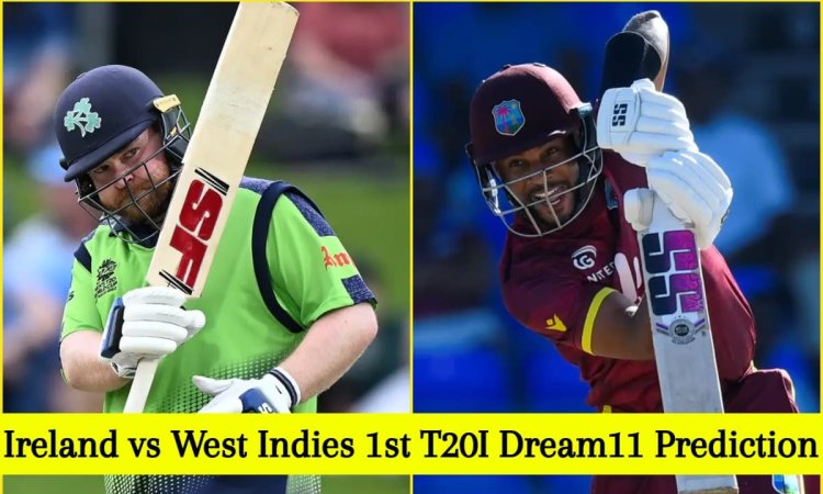 IRE vs WI 1st T20 Dream11 Prediction: पॉल स्टर्लिंग या शाई होप, किसे बनाएं कप्तान? यहां देखें Fantas IRE vs WI 1st T20 Dream11 Prediction: पॉल स्टर्लिंग या शाई होप, किसे बनाएं कप्तान? यहां देखें Fantas