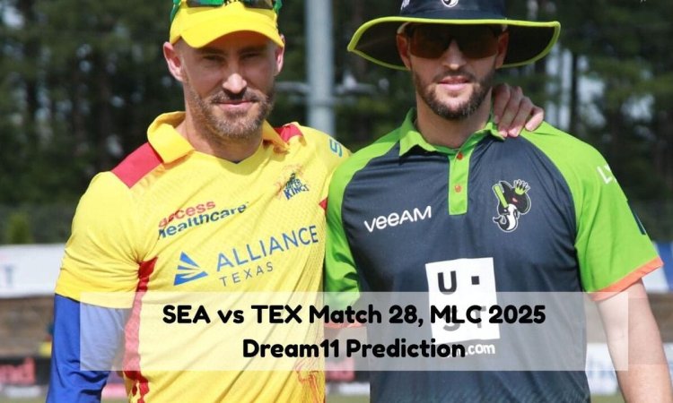 SEA vs TSK: Dream11 Prediction, Seattle Orcas vs Texas Super Kings Dream11 Team MLC 2025 Match No 28 எம்எல்சி 2025: சியாட்டில் ஆர்காஸ் vs டெக்ஸாஸ் சூப்பர் கிங்ஸ்- ஃபேண்டஸி லெவன் டிப்ஸ் & உத்தேச லெவன்!