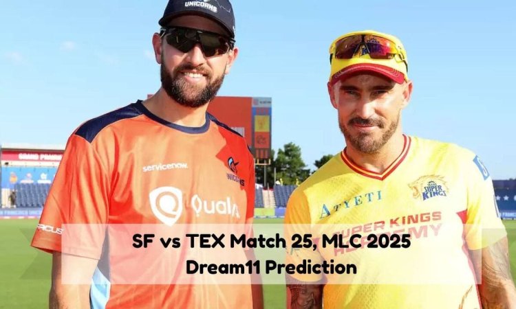 SF vs TEX: Dream11 Prediction, San Francisco Unicorns Vs Texas Super Kings Dream11 Team MLC 2025 Mat எம்எல்சி 2025: சான் ஃபிரான்சிஸ்கோ யூனிகார்ன்ஸ் vs டெக்ஸாஸ் சூப்பர் கிங்ஸ் - ஃபேண்டஸி லெவன் டிப்ஸ் &