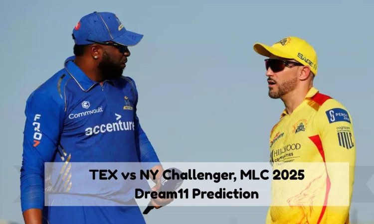TEX vs NY: Dream11 Prediction, Texas Super Kings vs MI New York Dream11 Team Challenger, MLC 2025 எம்எல்சி 2025: டெக்ஸாஸ் சூப்பர் கிங்ஸ் vs எம்ஐ நியூயார்க் - ஃபேண்டஸி லெவன் டிப்ஸ் & உத்தேச லெவன்!