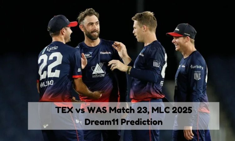 TEX vs WAS Dream11 Prediction Match 23, MLC 2025