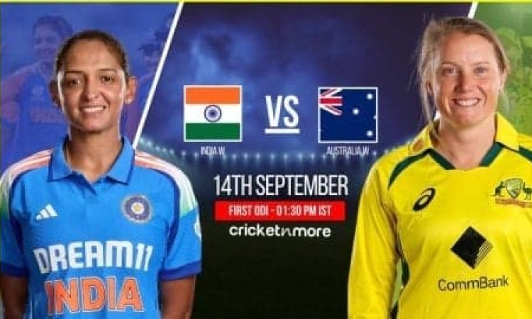 India Women vs Australia Women, 1st ODI- Who will win today இந்தியா vs ஆஸ்திரேலியா, மகளிர் முதல் ஒருநாள் போட்டி - போட்டி முன்னோட்டம் & உத்தேச லெவன்!