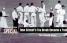 cricket-tea-break-history-tradition