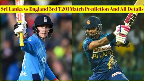 SL vs ENG 3rd T20I: श्रीलंका बनाम इंग्लैंड! यहां देखें Match Prediction, संभावित XI और मुकाबले से जु