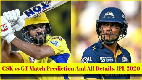 CSK vs GT Match Prediction, IPL 2026: चेन्नई सुपर किंग्स बनाम गुजरात टाइटंस! यहां देखें संभावित XI, 